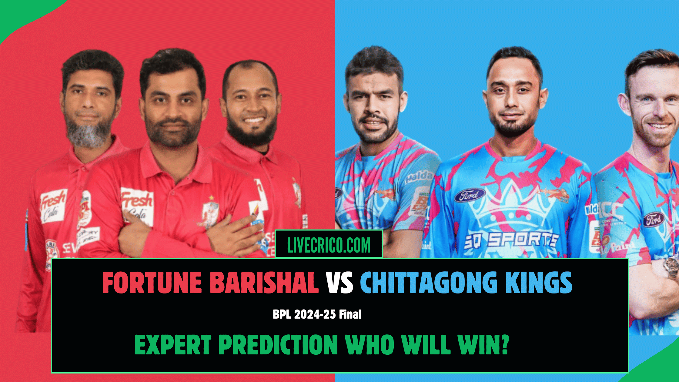 BPL 2024-25 Final Fortune Barishal vs Chittagong Kings- Who Will Win (1)