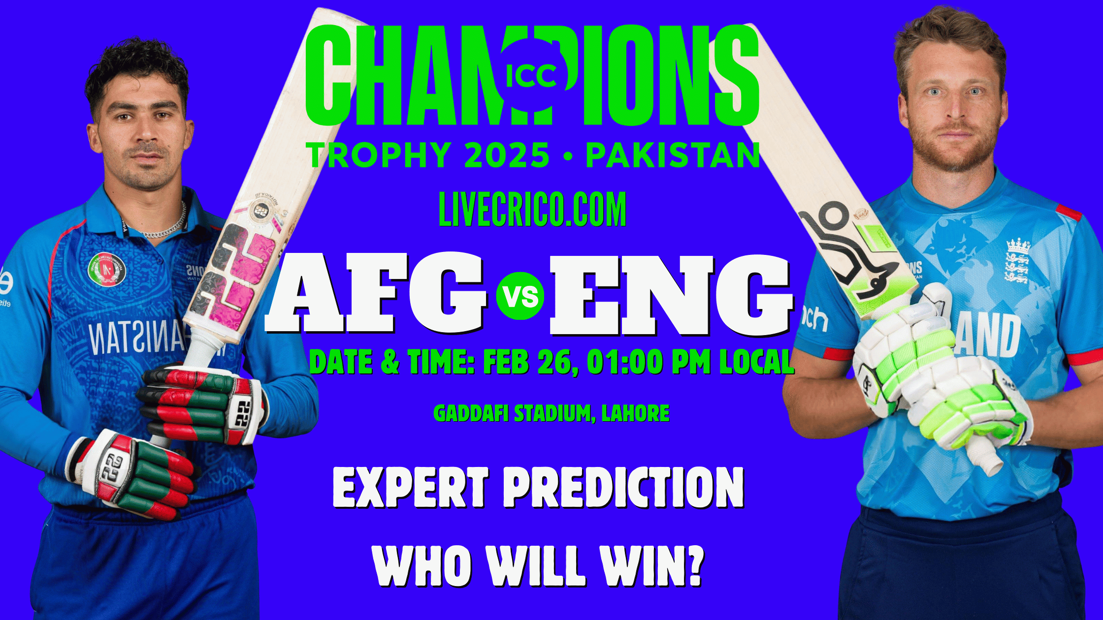 AFG vs ENG expert match prediction with date, time, and venue at Gaddafi Stadium, Lahore – LiveCrico.com.