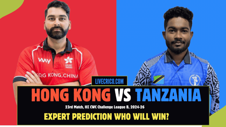 Hong Kong vs Tanzania, 23rd Match Prediction and Details Analysis – Who Will Win?