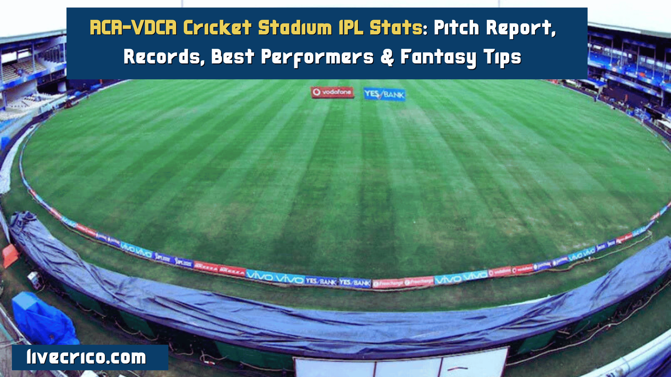 ACA-VDCA Cricket Stadium IPL Stats: Pitch Report, Records, Best Performers & Fantasy Tips